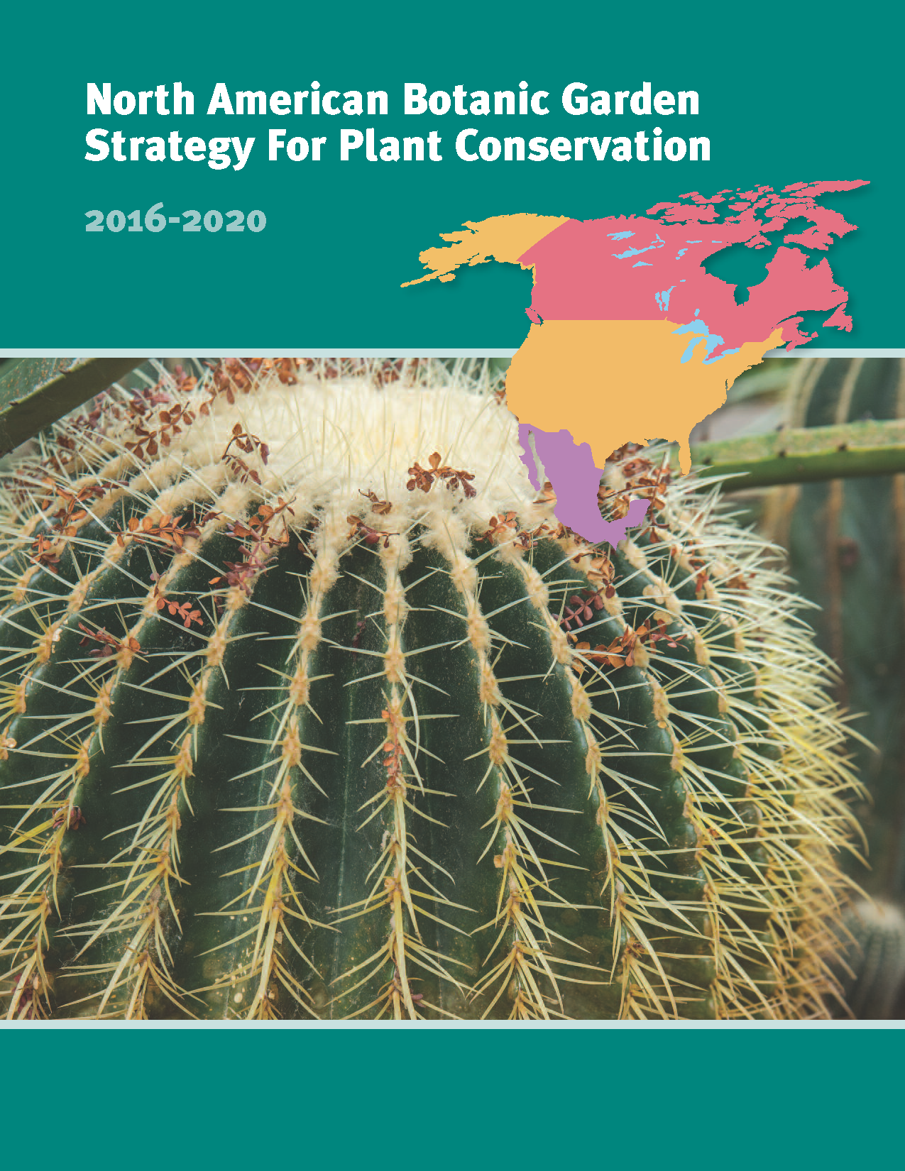2016-2020 North American Botanic Garden Strategy for Plant Conservation