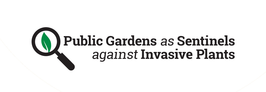 Public Gardens as Sentinels against Invasive Plants